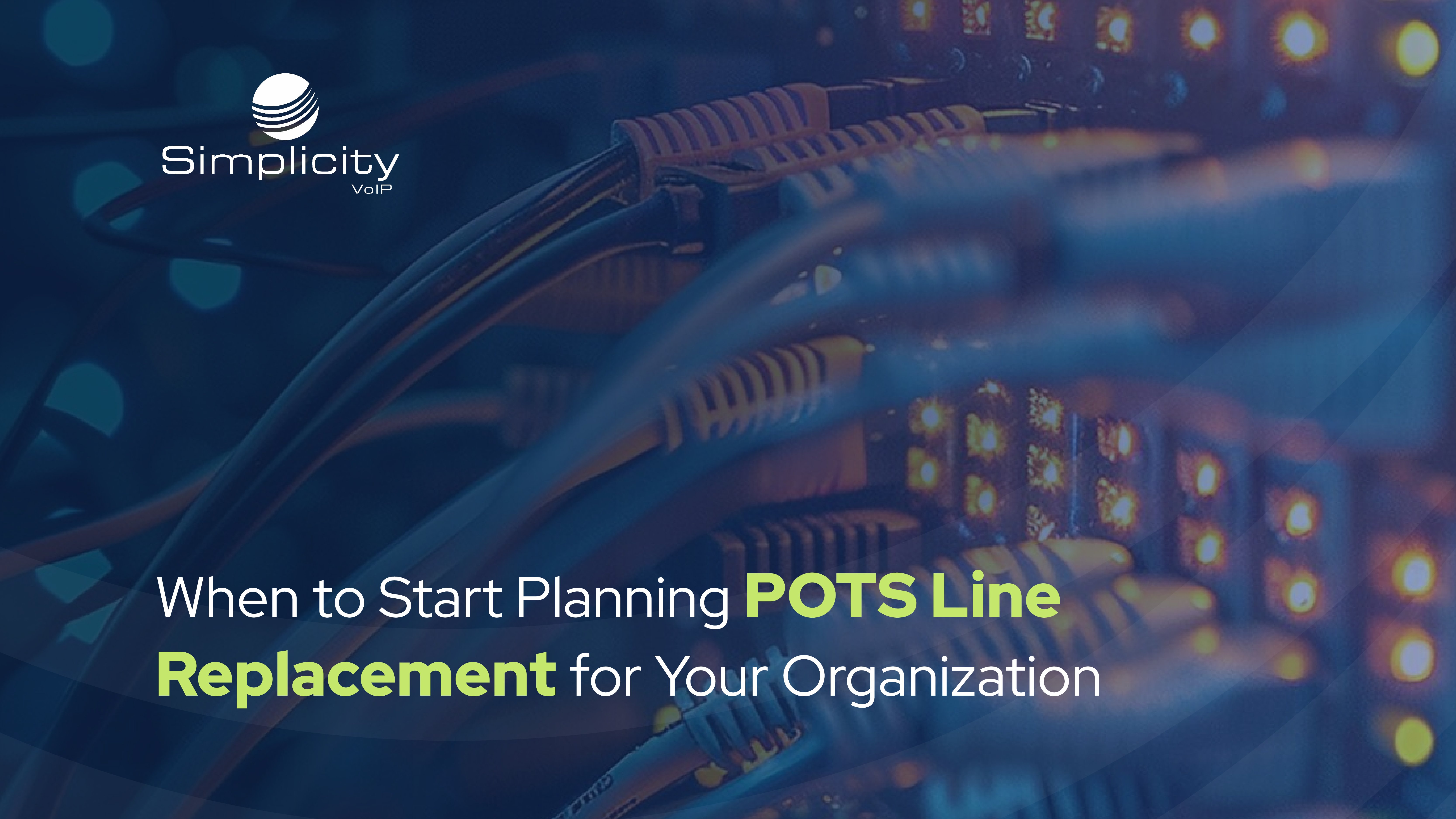 When to Start Planning POTS Line Replacement for Your Organization