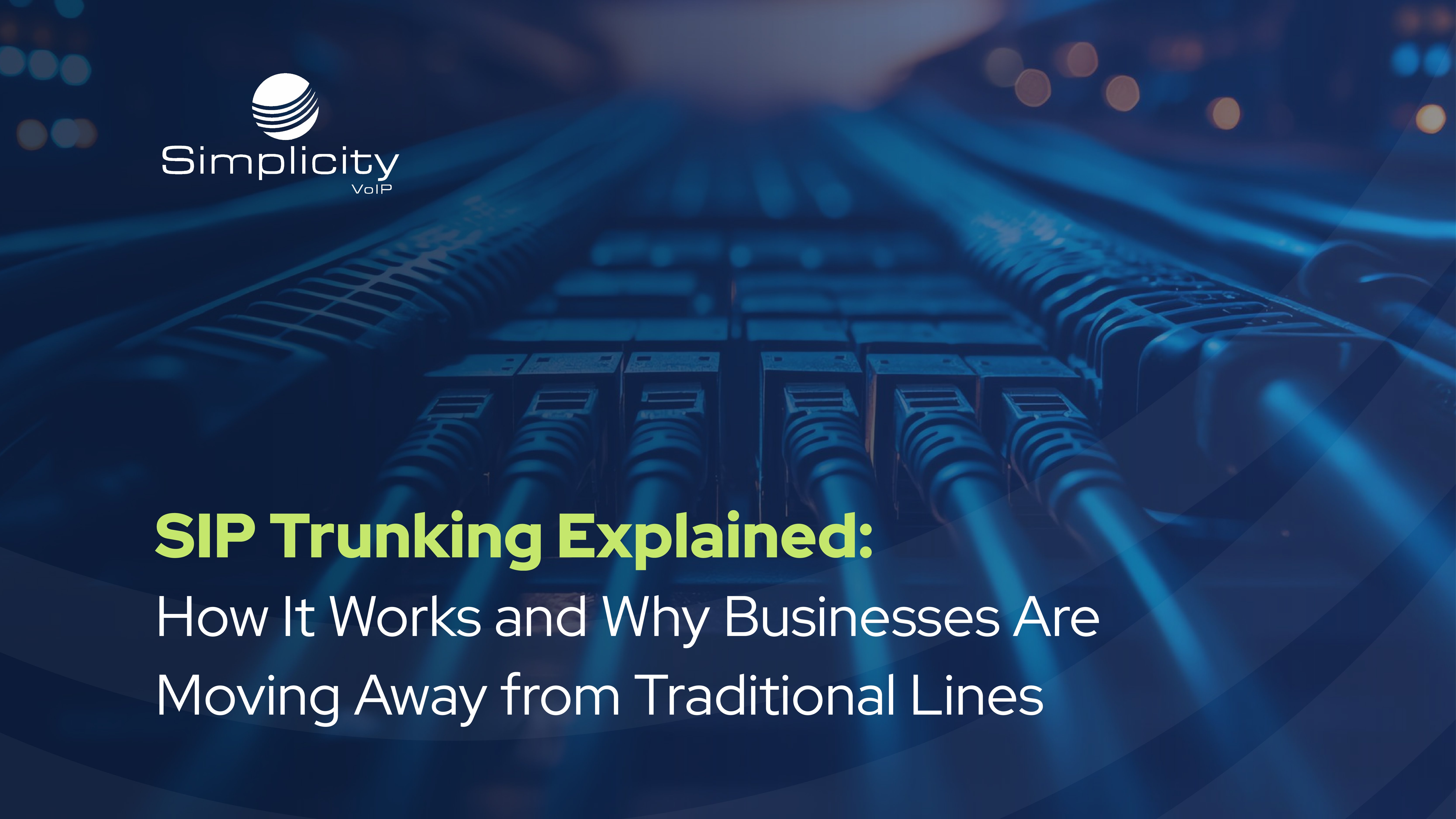 The Essential Guide to SIP Trunking: Benefits and Getting Started